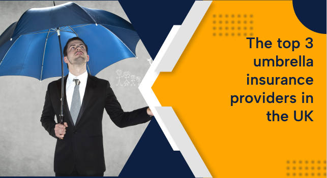 The top 3 umbrella insurance providers in the UK